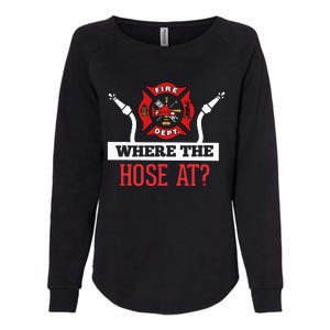 Where The Hose At Funny Firefighter Womens California Wash Sweatshirt