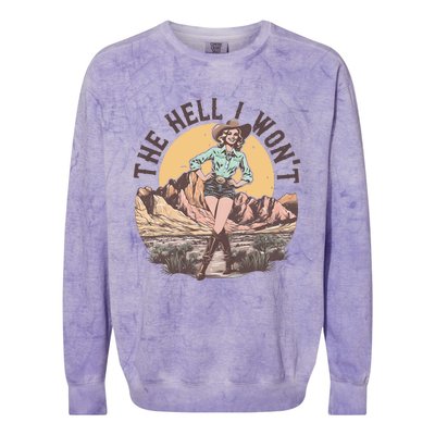 Western The Hell I Wont Cowgirl Country Music Colorblast Crewneck Sweatshirt