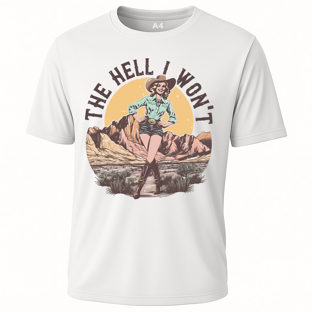 Western The Hell I Wont Cowgirl Country Music Cooling Performance Crew T-Shirt