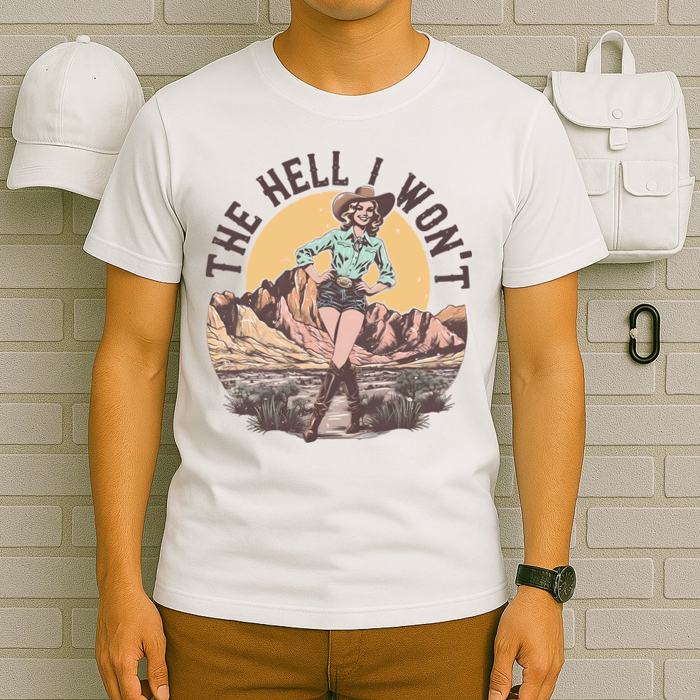 Western The Hell I Wont Cowgirl Country Music T-Shirt