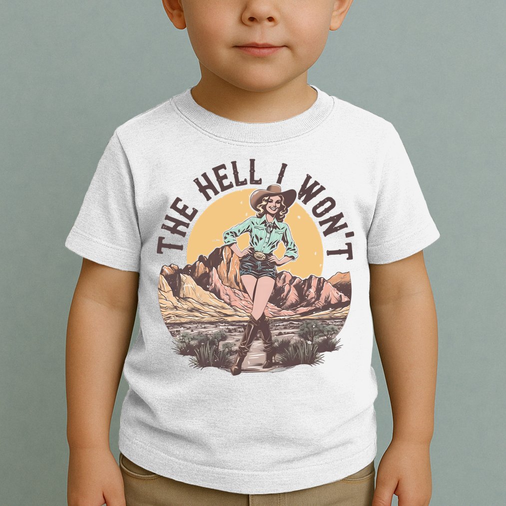 Western The Hell I Wont Cowgirl Country Music Toddler T-Shirt