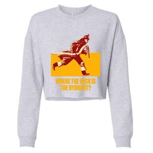 Where The Heck Is The Hydrant Funny Firefighter Humor Funny Gift Cropped Pullover Crew