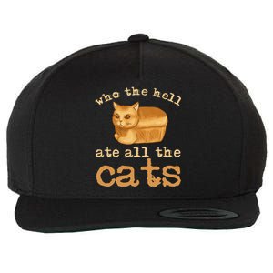 Who The Hell Ate All The Cats Funny Cat Election Wool Snapback Cap