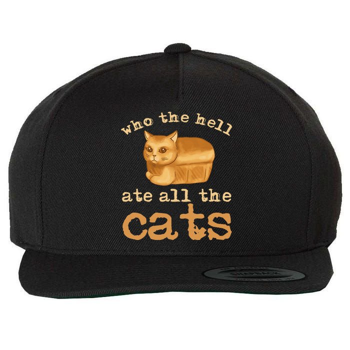 Who The Hell Ate All The Cats Funny Cat Election Wool Snapback Cap