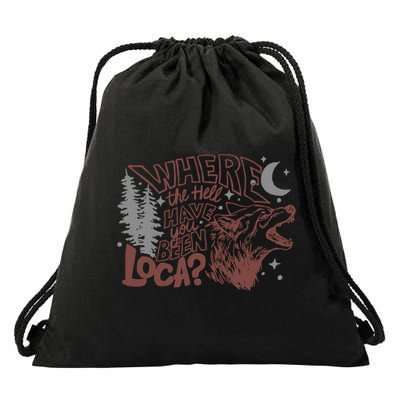 Where The Hell Have You Been Loca Retro Bella Team Drawstring Bag