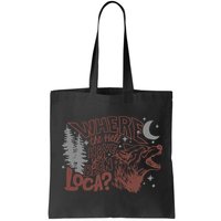 Where The Hell Have You Been Loca Retro Bella Team Bag