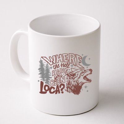 Where The Hell Have You Been Loca Retro Bella Team Mug