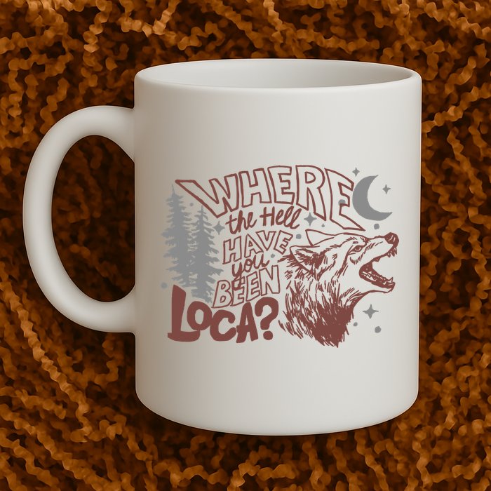 Where The Hell Have You Been Loca Retro Bella Team Mug
