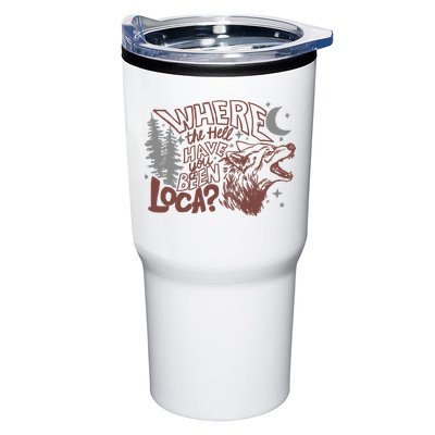 Where The Hell Have You Been Loca Retro Bella Team Tumbler