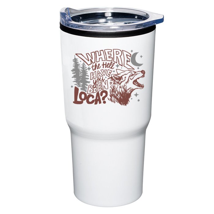 Where The Hell Have You Been Loca Retro Bella Team Tumbler
