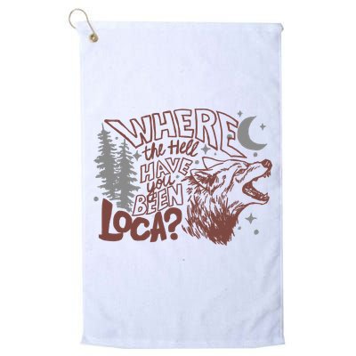 Where The Hell Have You Been Loca Retro Bella Team Golf Towel