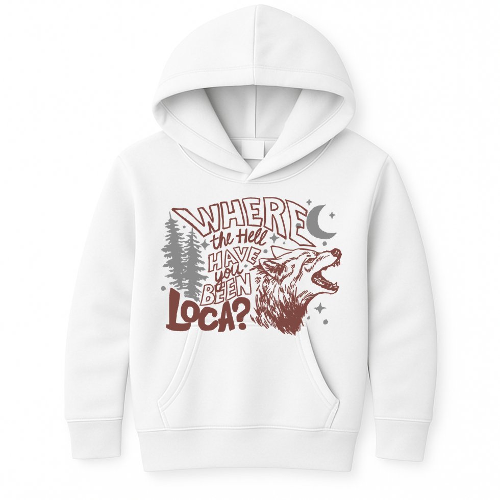 Where The Hell Have You Been Loca Retro Bella Team Kids Hoodie