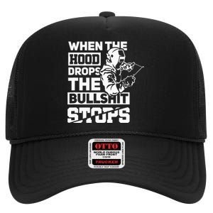 When The Hood Drops Funny Welder Gift Pipeliner Welding High Crown Mesh Back Trucker Hat