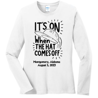 When The Hat Comes Montgomery Brawl Riverfront Montgomery Alabama Ladies Long Sleeve Shirt