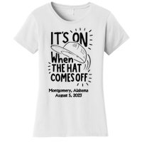 When The Hat Comes Montgomery Brawl Riverfront Montgomery Alabama Women's T-Shirt