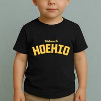 Welcome To Hoehio Toddler T-Shirt