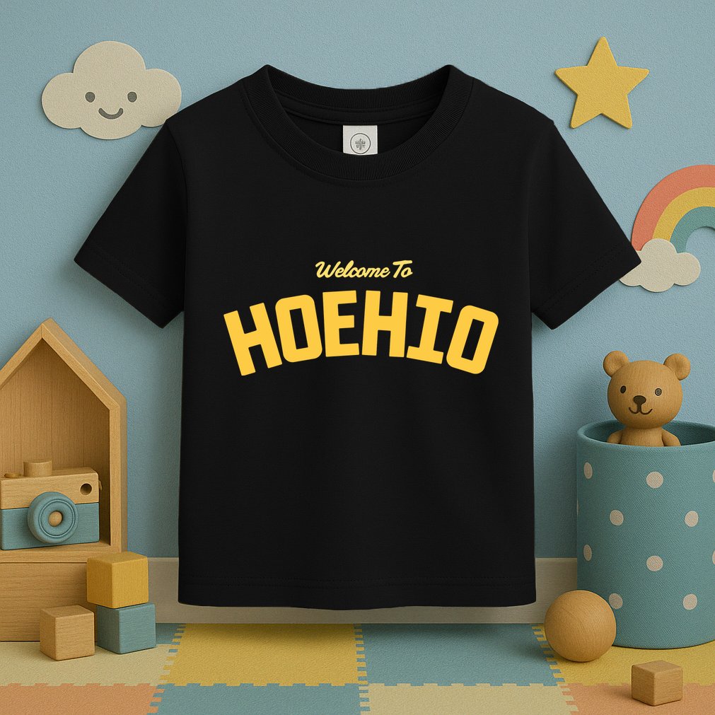 Welcome To Hoehio Toddler T-Shirt