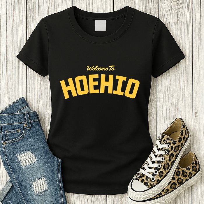 Welcome To Hoehio Womens T-Shirt