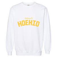Welcome To Hoehio Garment-Dyed Sweatshirt