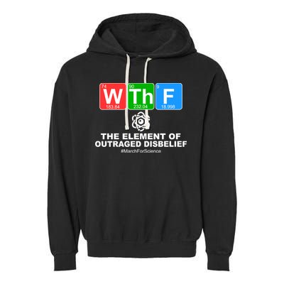 WTHF WTF The Element of Outraged Disbelief March For Science Garment-Dyed Fleece Hoodie
