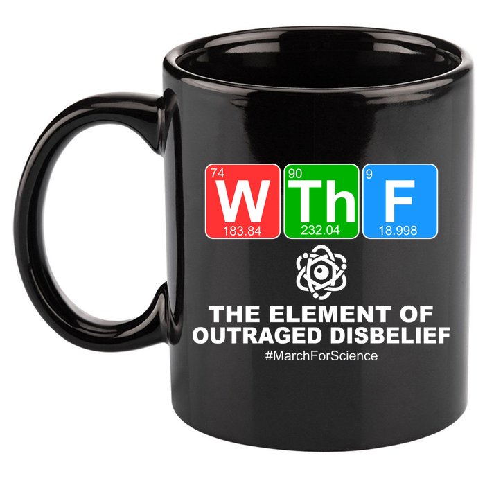 WTHF WTF The Element of Outraged Disbelief March For Science 11oz C Handle Ceramic Mug