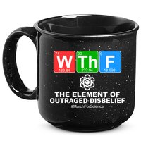 WTHF WTF The Element of Outraged Disbelief March For Science 15oz Campfire Ceramic Mug