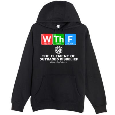 WTHF WTF The Element of Outraged Disbelief March For Science Premium Pullover Hoodie