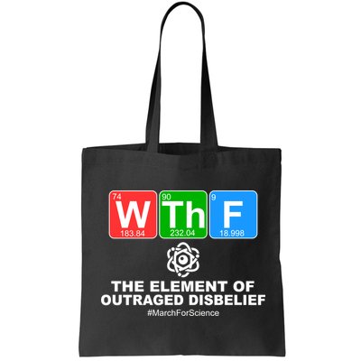 WTHF WTF The Element of Outraged Disbelief March For Science Bag