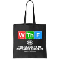 WTHF WTF The Element of Outraged Disbelief March For Science Bag