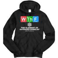 WTHF WTF The Element of Outraged Disbelief March For Science Tie Dye Hoodie