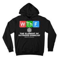 WTHF WTF The Element of Outraged Disbelief March For Science Tall Hoodie