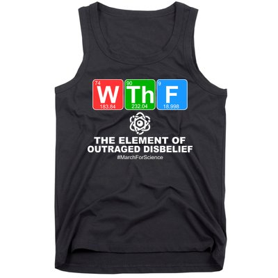 WTHF WTF The Element of Outraged Disbelief March For Science Tank Top