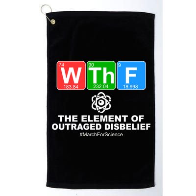 WTHF WTF The Element of Outraged Disbelief March For Science Platinum Collection Golf Towel