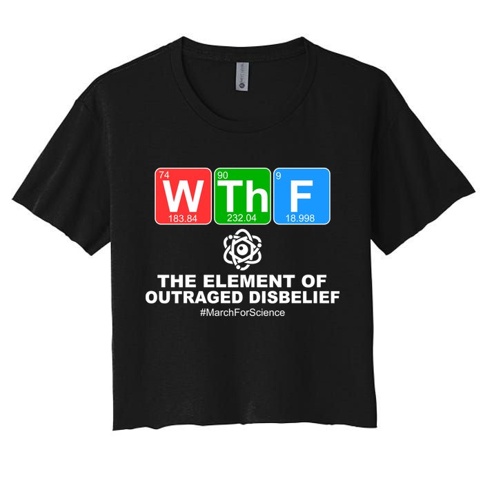 WTHF WTF The Element of Outraged Disbelief March For Science Crop Top