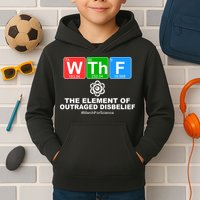 WTHF WTF The Element of Outraged Disbelief March For Science Kids Hoodie