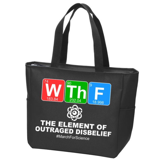 WTHF WTF The Element of Outraged Disbelief March For Science Zip Tote Bag