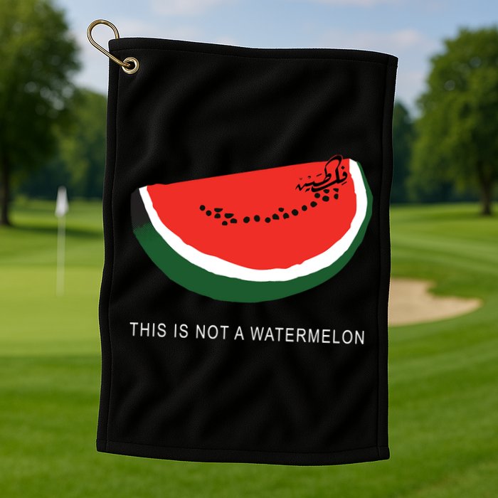 Watermelon This Is Not A Watermelon Palestine Collection Golf Towel