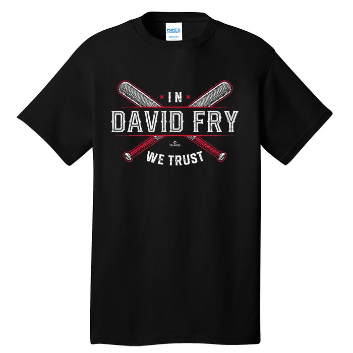 We Trust In David Fry Cleveland Baseball Tall T-Shirt