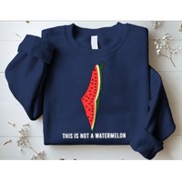 Watermelon This Is Not A Watermelon Palestine Collection Sweatshirt