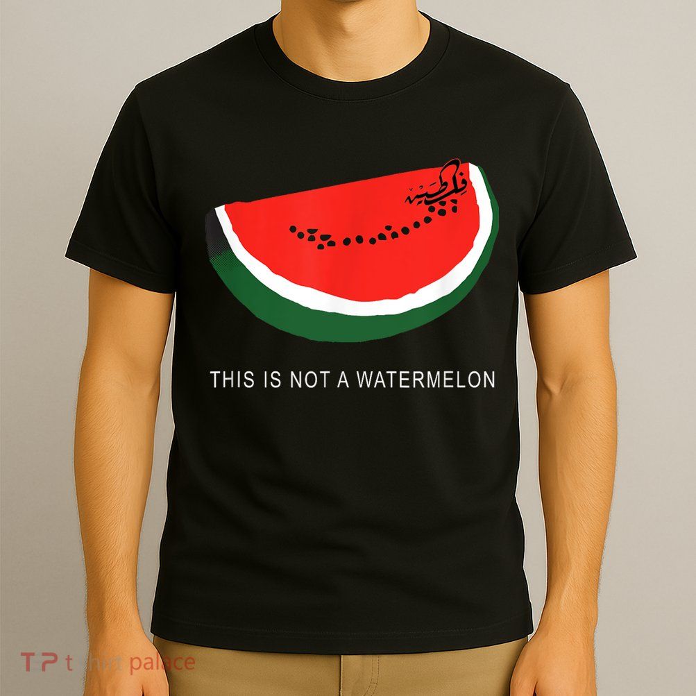 Watermelon This Is Not A Watermelon Palestine Collection T-Shirt