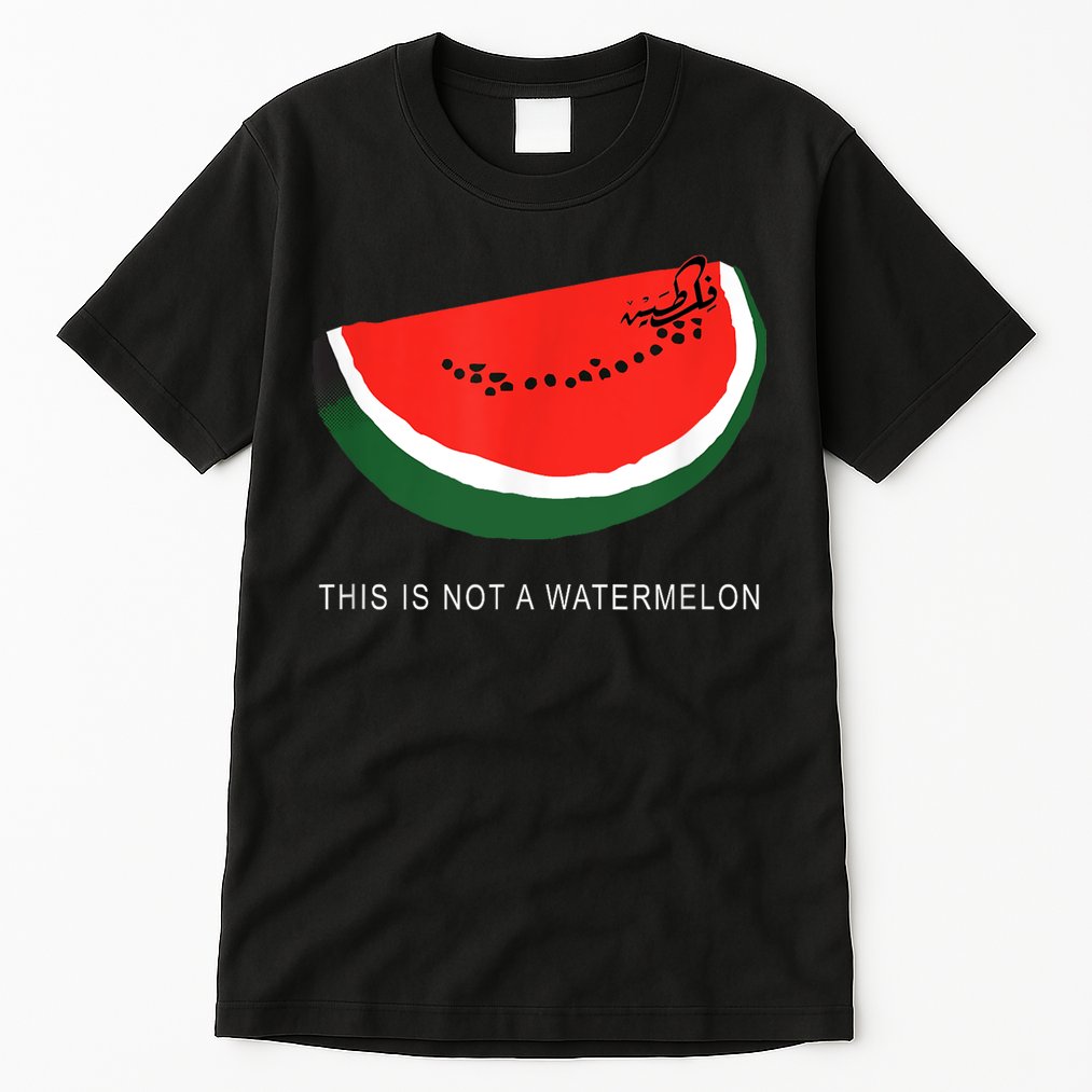 Watermelon This Is Not A Watermelon Palestine Collection Tall T-Shirt