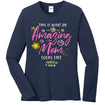 Womens This Is What An Amazing Mom Looks Like Mother's Day Ladies Long Sleeve Shirt