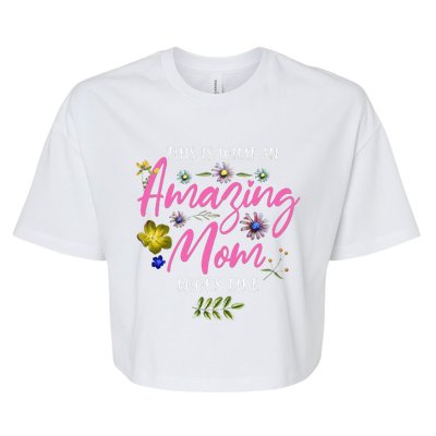 Womens This Is What An Amazing Mom Looks Like Mother's Day Bella+Canvas Jersey Crop Tee