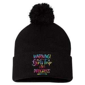 Warning Trip In Progress Trip Vacation Tie Dye Pom Pom 12in Knit Beanie