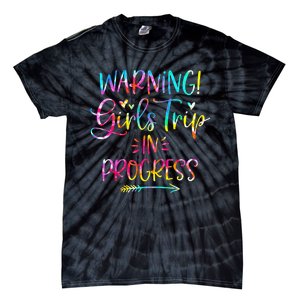 Warning Trip In Progress Trip Vacation Tie Dye Tie-Dye T-Shirt