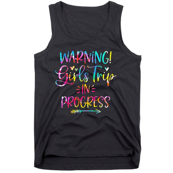 Warning Trip In Progress Trip Vacation Tie Dye Tank Top