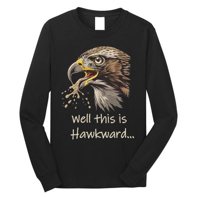 Well This Is Hawkward Viral Video Humor Long Sleeve Shirt