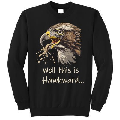 Well This Is Hawkward Viral Video Humor Sweatshirt