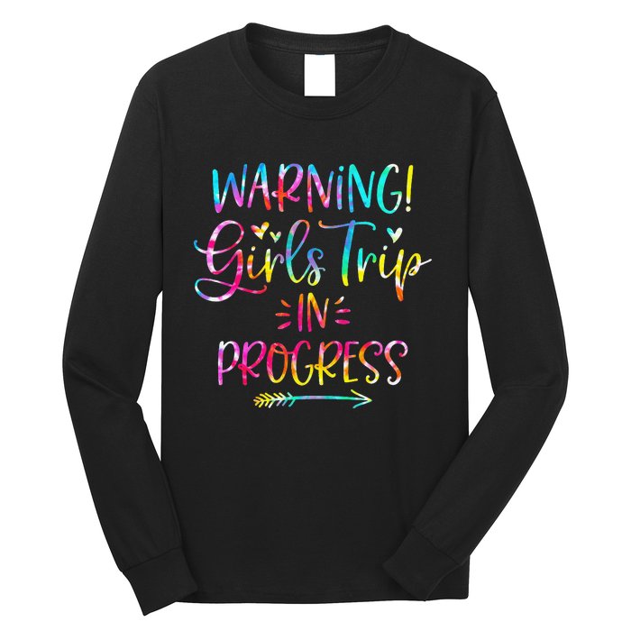 Warning Trip In Progress Trip Vacation Tie Dye Long Sleeve Shirt