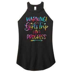 Warning Trip In Progress Trip Vacation Tie Dye Women's Perfect Tri Rocker Tank